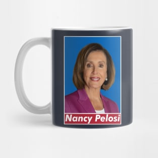 Nancy Pelosi, That Woman From California. Mug